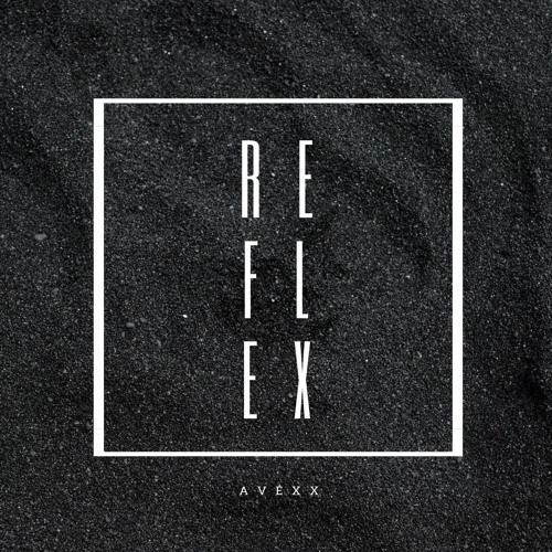 AVEXX - Reflex