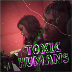 ᴛᴏxɪᴄ ʜᴜᴍᴀɴꜱ