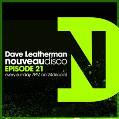 Dave Leatherman's Nouveaux Disco Vol. 21