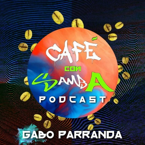 Gabo Parranda - Café con Samba Podcast 011