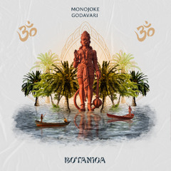 Monojoke - Godavari [Botanica]