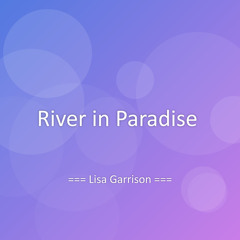 River in Paradise
