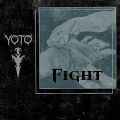 YOTO - FIGHT (FREE DL)