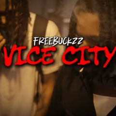 FreeBuckzz - VICE CITY (OFFICIAL AUDIO)