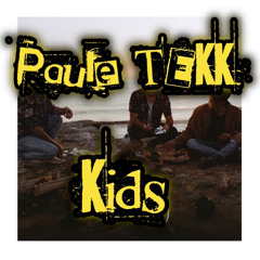 PauleTekk - Kids