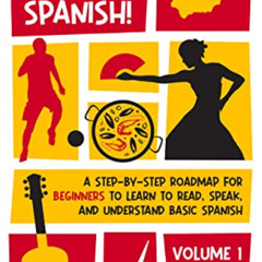 [Access] EBOOK 💜 You Can Speak Spanish!: A Step-by-Step Roadmap for Beginners to Lea