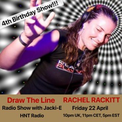 #201 Draw The Line Radio Show 22-04-2022 with guest mix 2nd hr by Rachel Rackitt