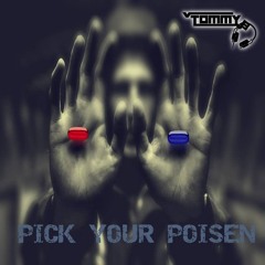 Tommy B - Pick Your Poison (Free Download)