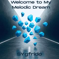 Welcome to My Melody Dream