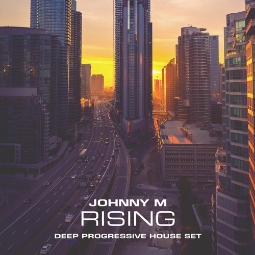 Rising | 2022 Deep Progressive House Set