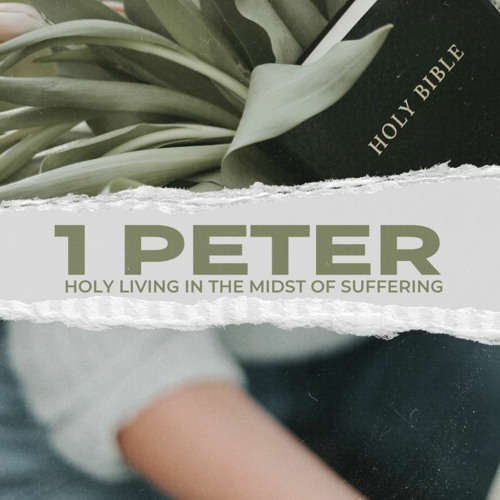 Sermon 7-3-22 "Introduction to 1 Peter"