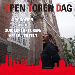 Open Toren Dag podcast - Zuiderkerktoren (Danilo Otte)