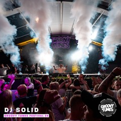 GROOVY TUNES FESTIVAL 24 | SOLID (closing Set)