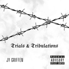 Trials & Tribulations