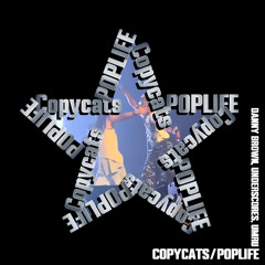[MASHUP] Danny Brown, Underscores x Umru - Copycats / POPLIFE