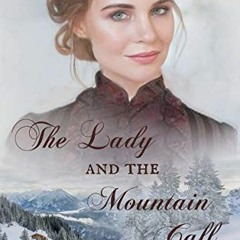 READ PDF EBOOK EPUB KINDLE The Lady and the Mountain Call (The Mountain series Book 5) by  Misty M.