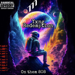 on_them_808_Old_Yxng_Redemption