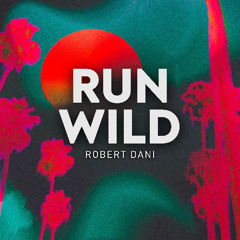 Run Wild (Radio Edit)