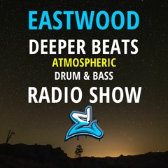Deeper Beats Radio Show Episode 61 (Atmospheric Drum & Bass Mix)