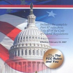EBOOK FCC Rules and Regulations (Fcc Rules and Regulations for the Amateur Radio