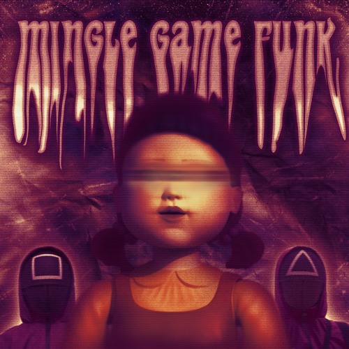 SERAPHIX, GOLDKID$, TRXSHBXY - MINGLE GAME FUNK