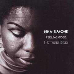 Nina Simone - Feeling Good (Ematyk Rmx 2k21)
