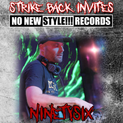 Ninetysix @ Strike Back invites NoNewStyle 20.09.25