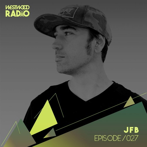 Westwood Radio 027 - JFB