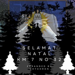 Selamat Natal (KM7 - 32) Arrangement By Chychrdn