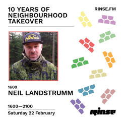 10 Years of Neighbourhood Takeover: Neil Landstrumm - 22 February 2020