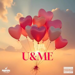 U & ME feat Bryce rsa