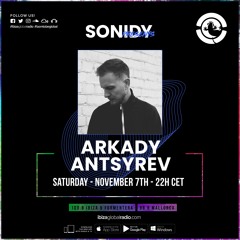Sonidy Presents: Arkady Antsyrev - Ibiza Global Radio