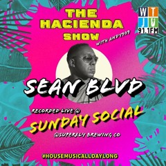 Sean Blvd recorded live @SundaySocial - The Hacienda show