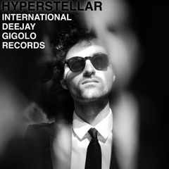 Hyperstellar - International Deejay Gigolo Records