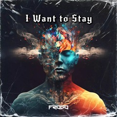 I Want To Stay
