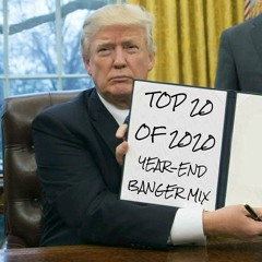 TOP 20 OF 2020 - YEAR-END BANGER MIX