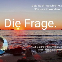 Nr.751 Die Frage