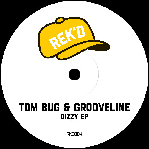 Tom Bug & Grooveline - Dizzy