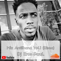 Mix Antilhana VoL. 1 (Risca) Dj Eros PauL