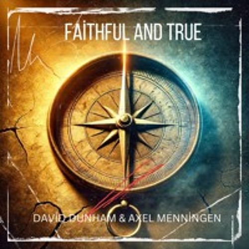 Faithful And True (by David Dunham)