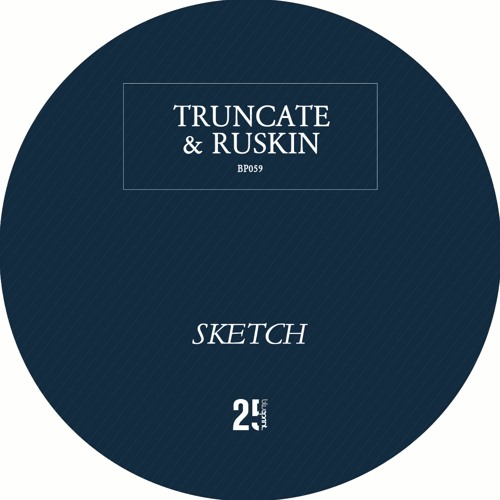 Truncate & James Ruskin - Sketch (PREVIEW)