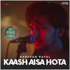 Kaash Aisa Hota - Darshan Raval | Official Video | Indie Music Label | Latest Hit Song 2019