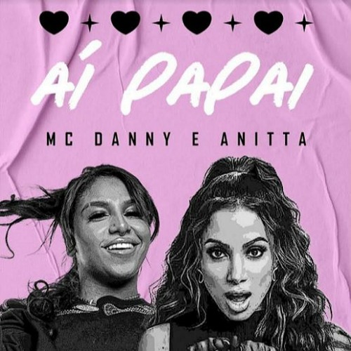 ANITTA FEAT MC DANNY - AI PAPAI BEAT VAPO ALIEN [DJ DIGUINHO]