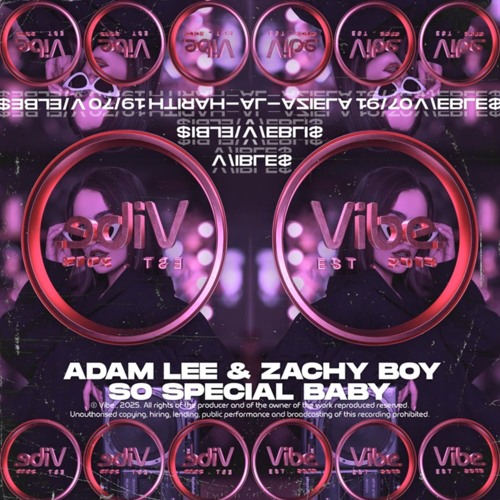 Adam Lee X Zachy Boy - So Special Baby (Original Mix)