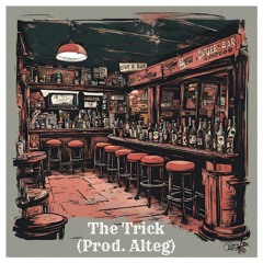 The Trick (Prod. Alteg)