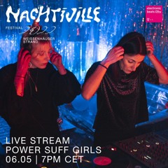 Power Suff Girls // Waiting for NACHTIVILLE // pres. by Telekom Electronic Beats