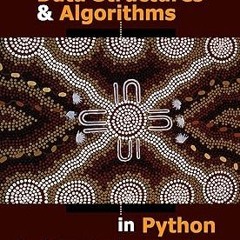 Data Structures and Algorithms in Python BY: Michael T. Goodrich (Author) $E-book+