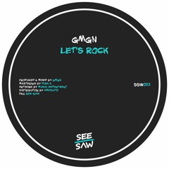 PREMIERE: GMGN - Let's Rock [See-Saw]