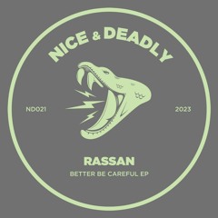ND021 - Rassan - Better Be Careful EP
