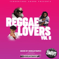 Terrortone Sound Presents - Reggae Lovers Mix Vol 2 - Mixed By @Deejayswivo